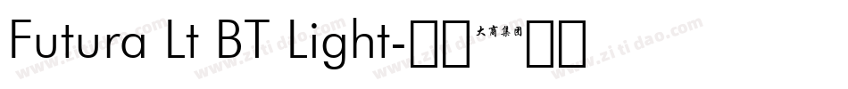 Futura Lt BT Light字体转换